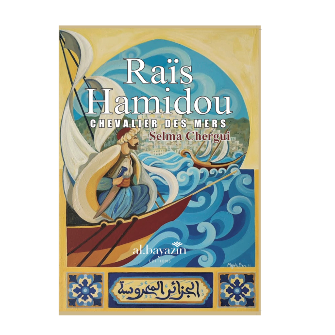 Raïs Hamidou, Chevallier des mers